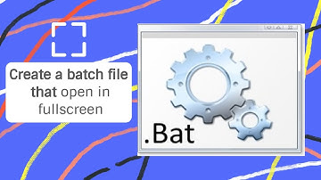 How To Create Batch File that Open in Fullscreen