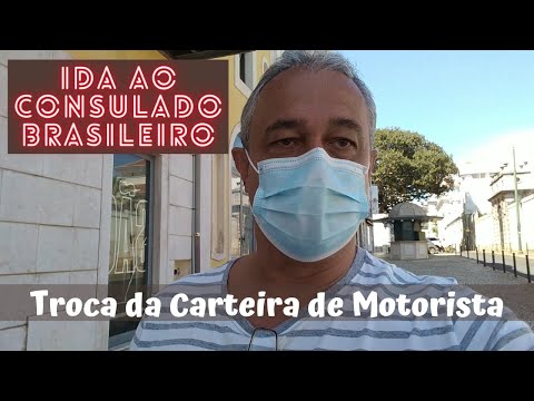 Ida ao Consulado Brasileiro. Troca da Carteira de Motorista