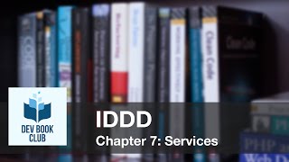 Implementing Domain Driven Design, Chapter 7 Services