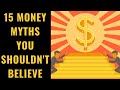 15 Money Myths Keeping You From Getting REAL Wealth