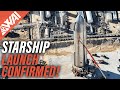 136 | SpaceX Starship: Launch Confirmed!