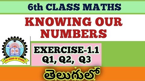 6th class maths Knowing our Numbers Exercise 1.1 in telugu