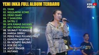 Yeni Inka - Yank - Wali Band || Full Albnum Terbaru 2022