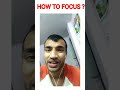How to focus?| way to focus on present task| how to be creative in task with focus #shorts