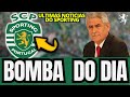  urgente acaba de chegar esta bomba a alvalade vieira confirma notcias sporting clube portugal