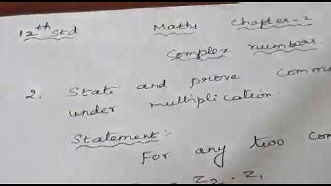 12th std / MATHS/ COMPLEX NUMBERS/ Commutative property under multiplication