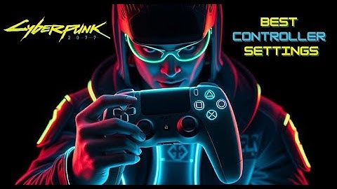 BEST Controller Settings in Cyberpunk 2077 Patch 2.2