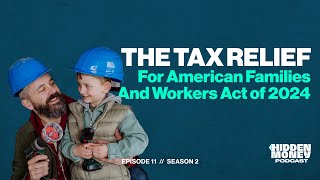 Full The Tax Relief for American Families and Workers Act of 2024 Guide