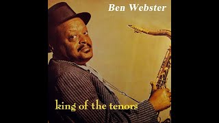 Don't Get Around Much Anymore   -  Ben Webster