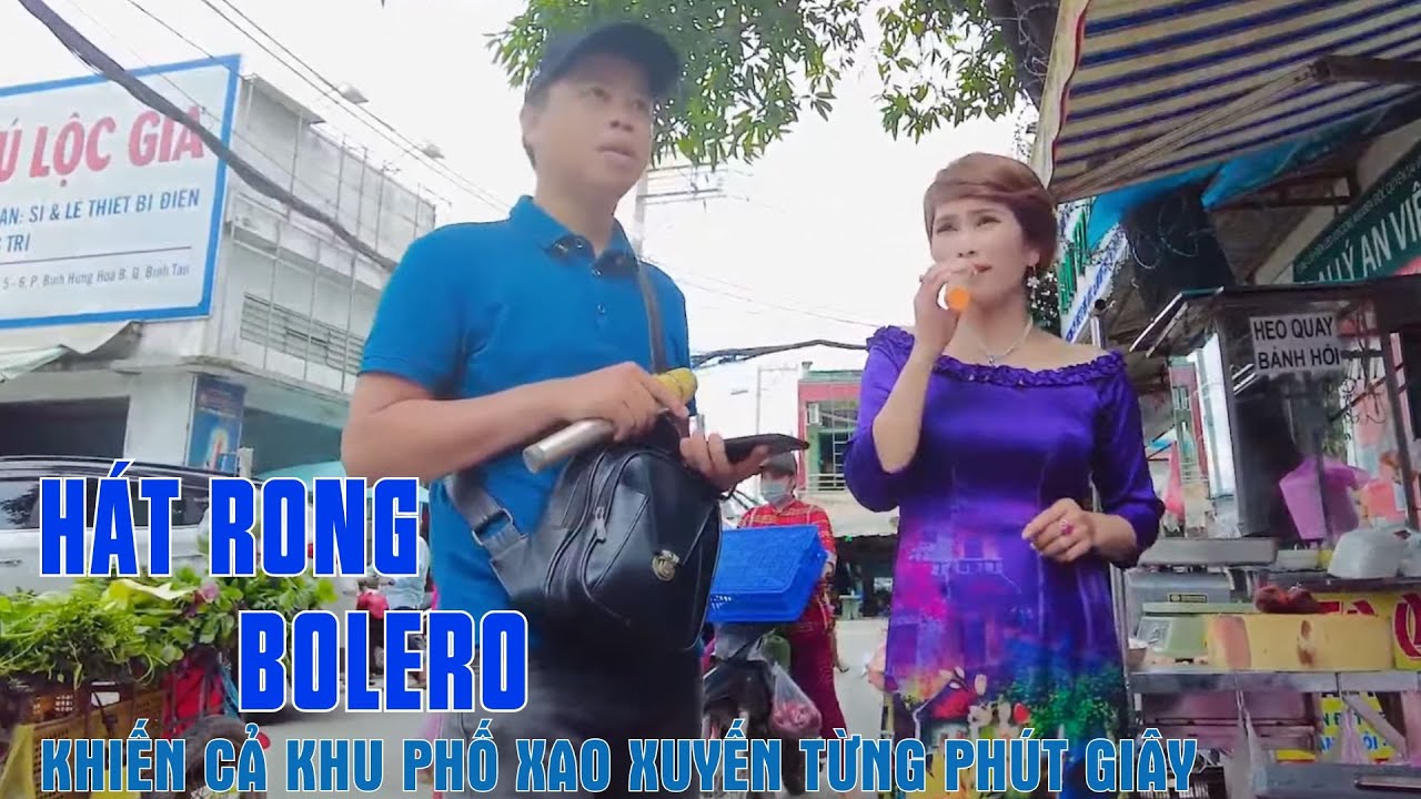 Hát Rong Bolero Cực Mượt - Trường Lê ft Hiền Mai Khiến Cả Khu Phố Xao Xuyến Từng Phút Giây