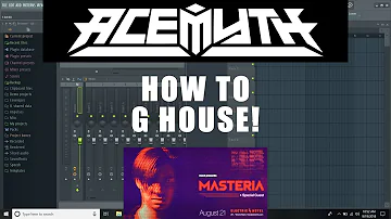 How to Make A G-HOUSE BANGER in Less Than 10 Minutes | Masteria, Acemyth Style