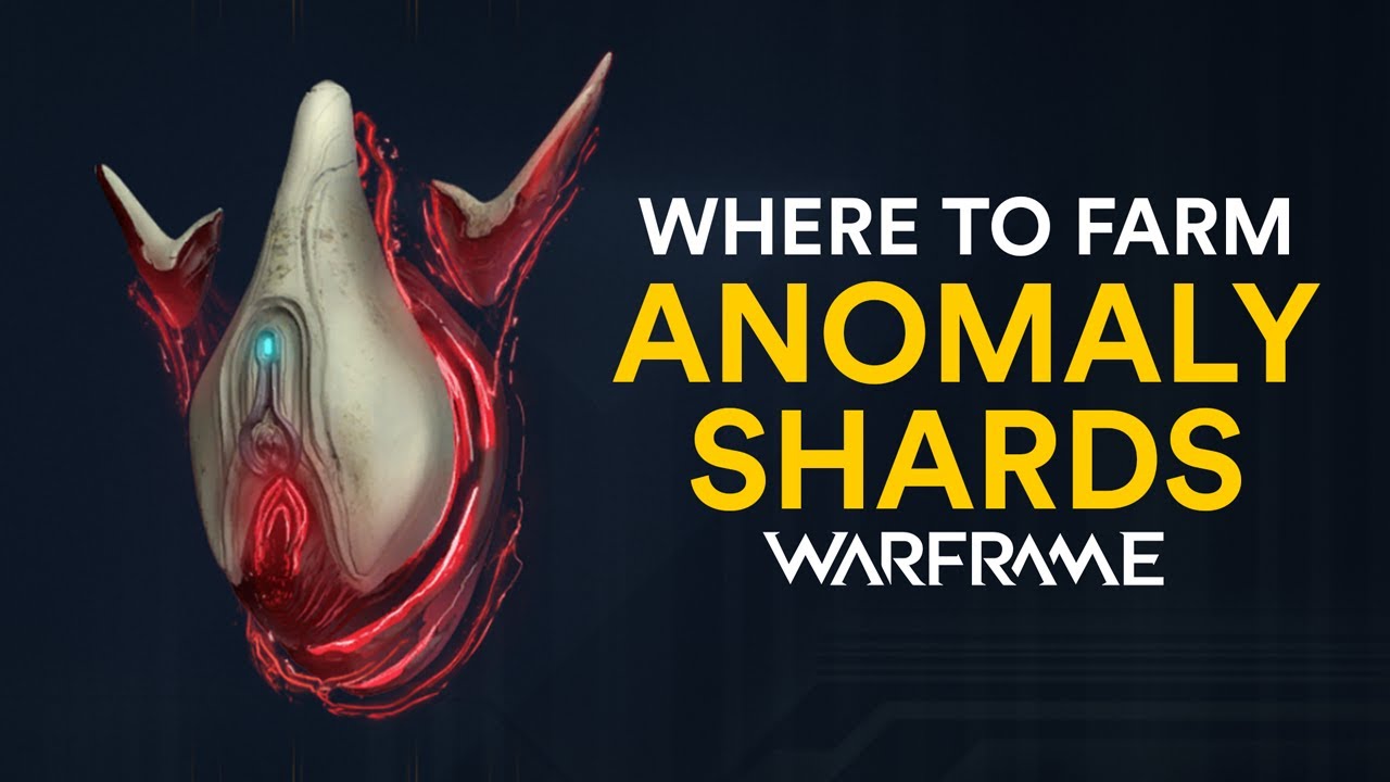 Where to farm the Anomaly Shards in Warframe! YouTube