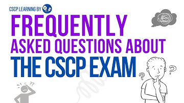 Frequently Asked Questions about the CSCP exam