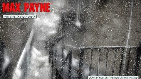 Max Payne - Playthrough - Part I - Chapter Five: Let the Gun Do the Talking [720p, 16:9]