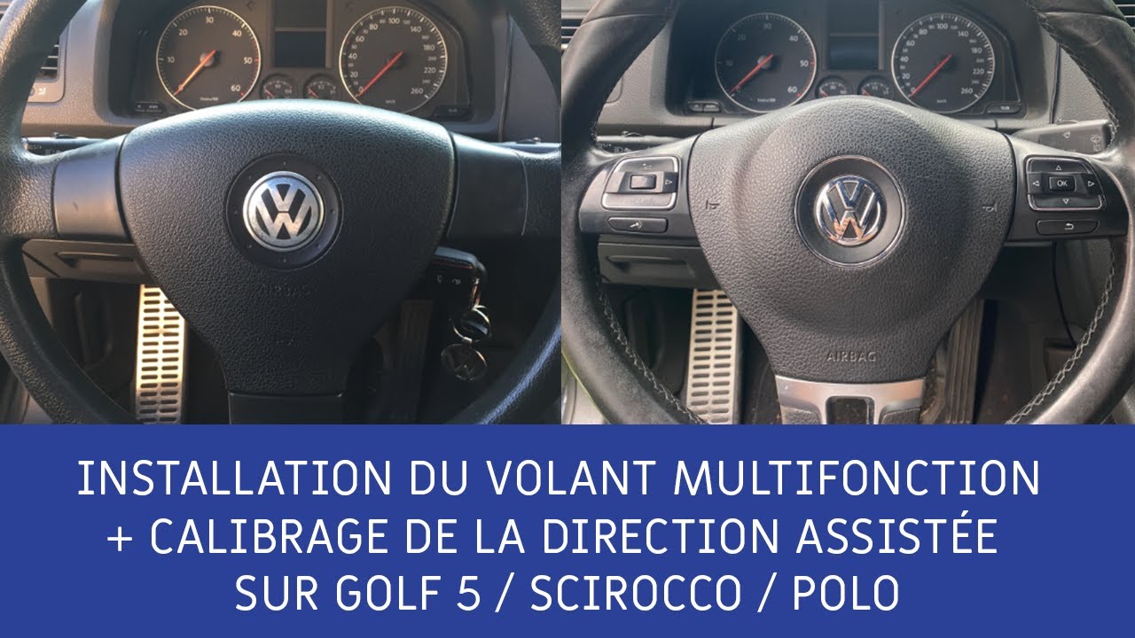 INSTALLATION DU VOLANT MULTIFONCTION + CALIBRAGE DE LA DIRECTION ASSISTÉE  SUR GOLF 5 /SCIROCCO/ POLO 