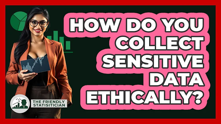How Do You Collect Sensitive Data Ethically? - The Friendly Statistician