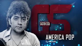 América Pop MiX Dj MichaeL "Gaston Sosa"
