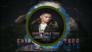 EL SUPER NUEVO - TU NO ME DA NOTA - DOBLE TONO CHIPEO 2023
