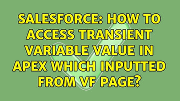 Salesforce: How to access transient variable value in apex which inputted from vf page?