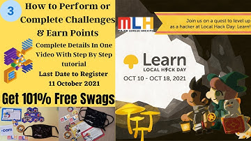 MLH Local Hack Day Learn | How to Perform Tasks, Complete Challenges, Earn Points & Earn Swags |#MLH