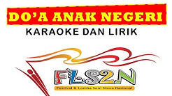 Doa anak negeri karaoke dan lirik- lagu wajib FLS2N 2019  - Durasi: 3:36. 