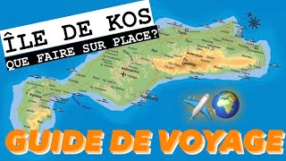 Que Faire Sur Lîle De Kos? Mon Guide De Voyage