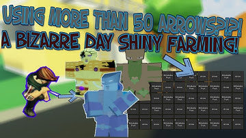 SHINY STAND FARMING WITH 50 ARROWS?!?! | A Bizarre Day Shiny Farming