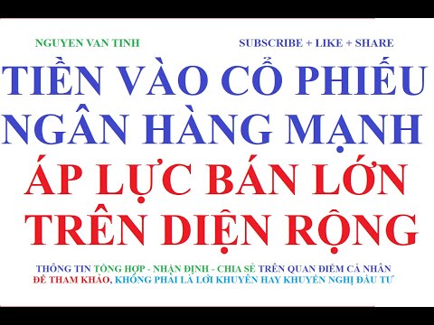 Tiền vào mạnh cổ phiếu ngân hàng - Áp lực bán trên diện rộng, Vnindex vẫn tăng nhẹ