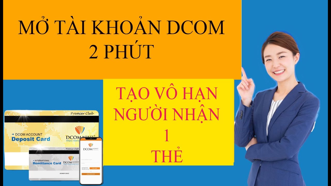 CÁCH ĐĂNG KÝ TÀI KHOẢN DCOM TRONG 2 PHÚT ĐĂNG KÝ NGƯỜI NHẬN dcom// ha thong tv