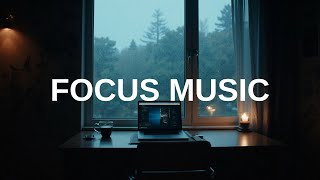 Deep Work Focus Music | for Coding and Reading | Ambient Focus Sound