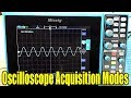 Oscilloscope Acquisition Modes