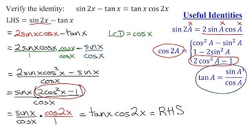Verify the Identity sin(2x)-tan(x)=tan(x)cos(2x) Using Sin(2x), Cos(2x), & Tan(x)=sin(x)/cos(x)
