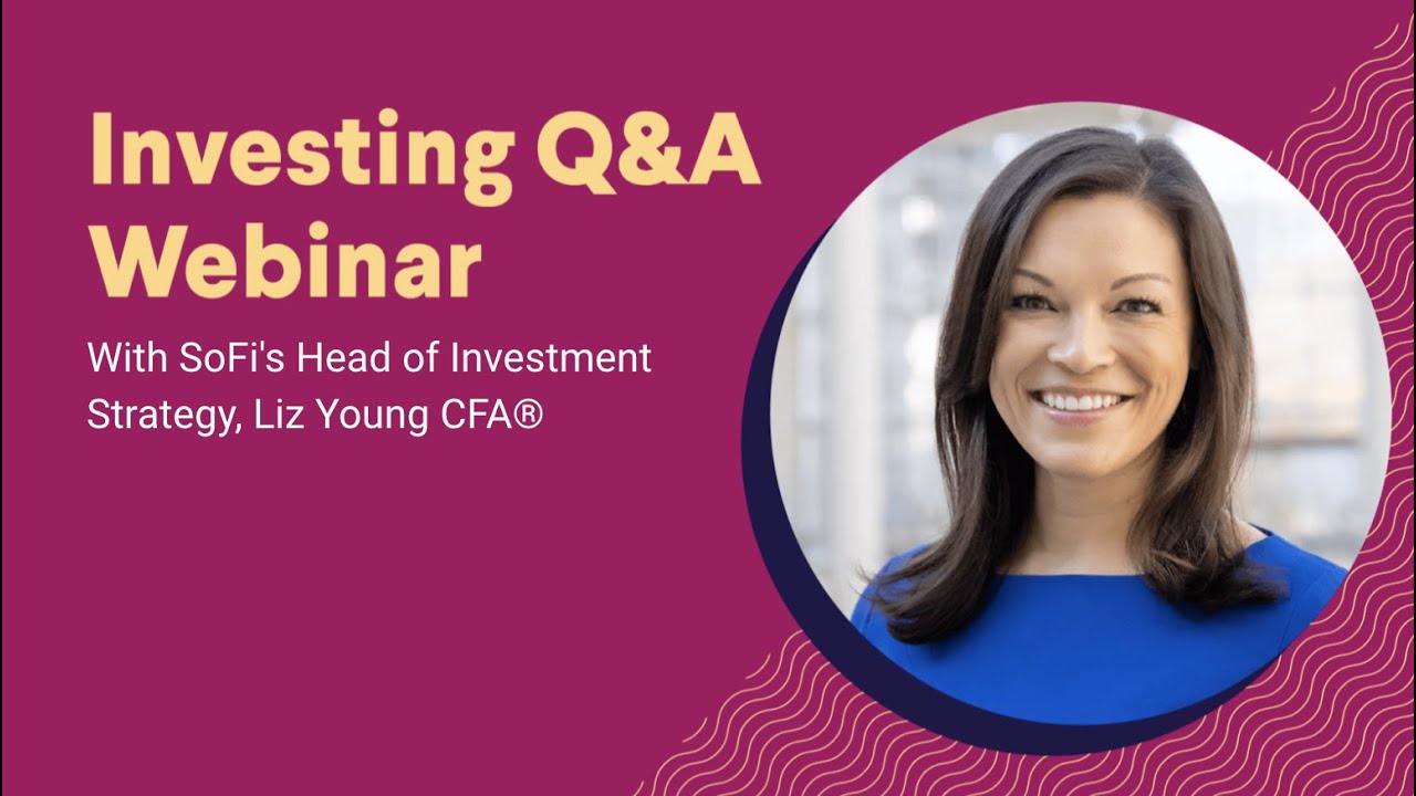 Investing Q&amp;A with SoFi's Liz Young - YouTube