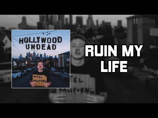 Hollywood Undead - Ruin My Life [Lyrics Video]
