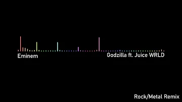 Eminem - Godzilla ft. Juice WRLD (Rock/Metal Remix)