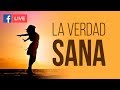 La VERDAD sana - Facebook Live - Ricardo Perret