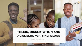 THESIS, DISSERTATION AND PROJECT WRITING CLASS. FREE WORKSHOP