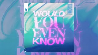 Would You Even Know - Audien x William Black Feat. Tia Tia [Audio Video]