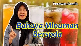 AYO SIAPA YANG SUKA I Bahaya minuman bersoda berlebihan!!
