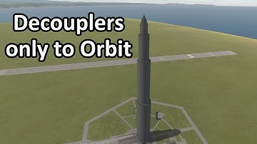 Decouplers only to Orbit - KSP