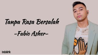 Fabio Asher - Tanpa Rasa Bersalah | Lirik Lagu screenshot 3