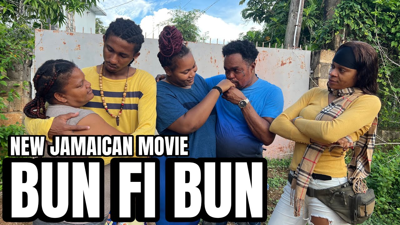 BUN FI BUN NEW JAMAICAN MOVIE || TRUE WRLD TV