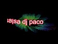 Salsa dj paco  diamanay 