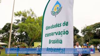 GDF entrega pacote de ações ambientais e amplia infraestrutura no Parque Ecológico de Águas Claras