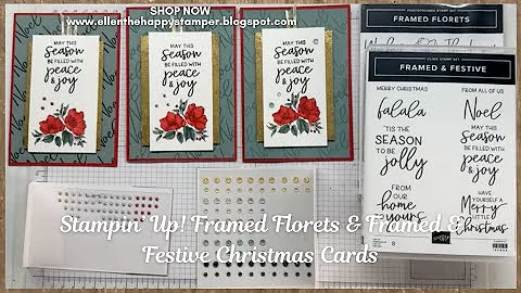 Stampin Up! Framed Florets & Framed & Festive Chri...