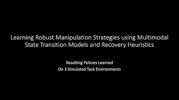 Learning Robust Manipulation Strategies with Multimodal State Transition Models and Recovery Heurist