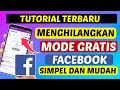Cara Menghilangkan Mode Gratis Di Facebook  ( Basic Mode Facebook )