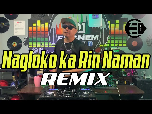 Viral Tiktok | Nagloko ka rin naman Dance Remix | Dj Ericnem class=