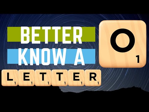 Scrabble Tips: Better Know a Letter - O