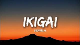 Dionela - Ikigai (Lyrics)